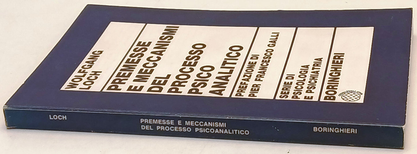 Premesse meccanismi processo psicoanalitico - Loch - Boringhieri- 1a ed.- ZFS247