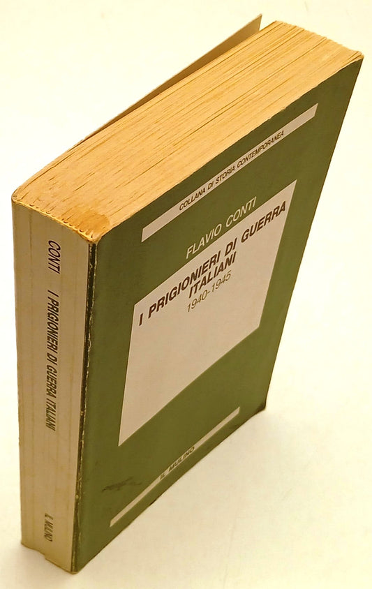 I prigionieri di guerra italiani - Flavio Conti - Il Mulino - 1a ed. - ZFS197
