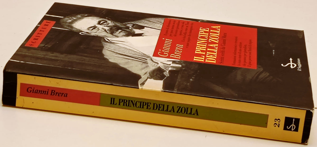 Il principe della Zolla - Gianni Brera - Il Saggiatore Scritture- 1a ed.- ZFS297