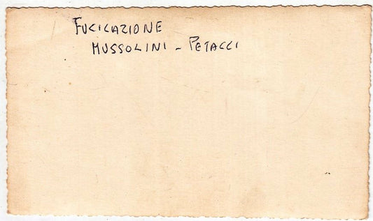 CV- FOTOGRAFIA - FOTO D'EPOCA - FUCILAZIONE MUSSOLINI PETACCI - RVSz53
