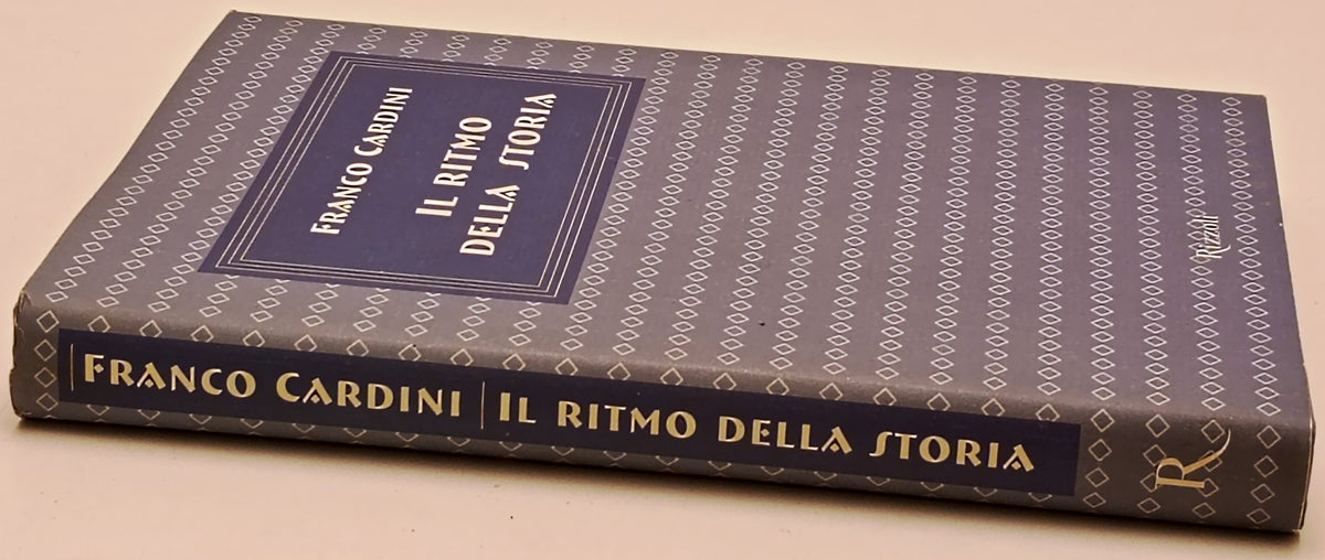 Il ritmo della storia - Franco Cardini - Rizzoli - 1a ed. - ZFS302