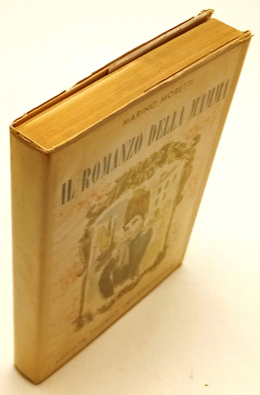 Il romanzo della mamma - Marino Moretti- Soc. Ed. Internazionale- 1a ed.- ZFS92