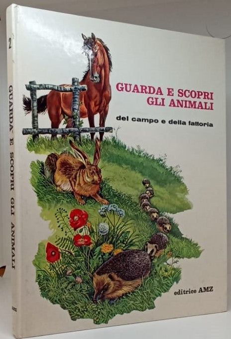 LB- GUARDA E SCOPRI GLI ANIMALI DELLA FATTORIA N.3 -- AMZ --- 1966- C- ZFS494
