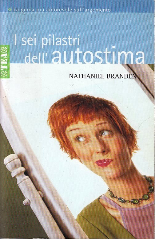 LZ- I SEI PILASTRI DELL'AUTOSTIMA - NATHANIEL BRANDEN - TEA --- 2006- B- ZFS147