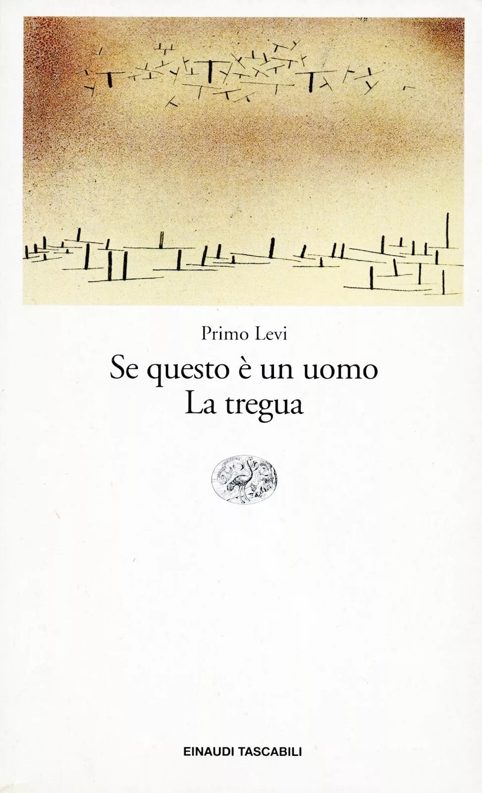 LN- SE QUESTO E' UN UOMO LA TREGUA - PRIMO LEVI - EINAUDI - TASCABILI --- B- XFS