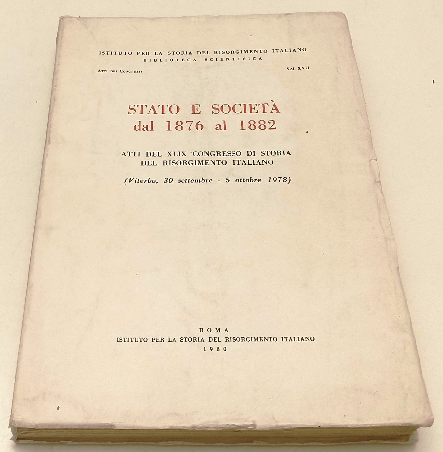 LS- STATO E SOCIETA' DAL 1876 AL 1882-- RISORGIMENTO ITALIANO--- 1980- B- YFS659