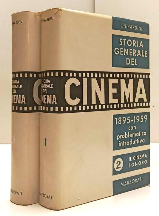 LW- STORIA GENERALE DEL CINEMA 2 VOLUMI- GHIRARDINI- MARZORATI- 1959- CS- YFS689