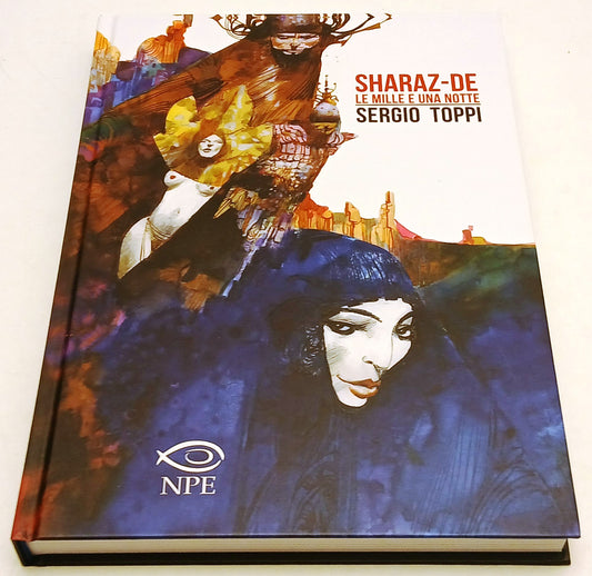 Sharaz-De Le mille e una notte - Sergio Toppi - NPE - 1a ed. - F26