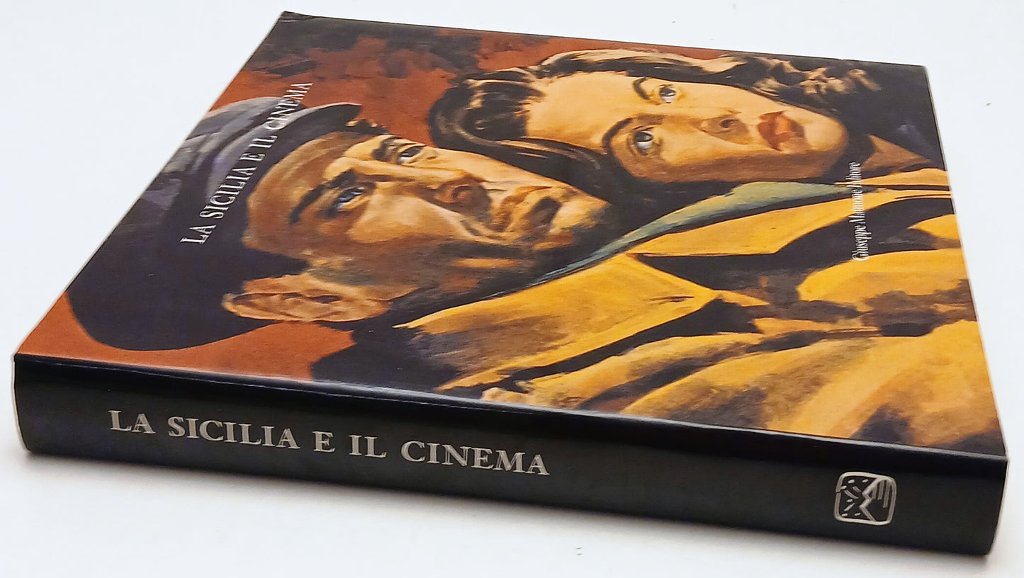 La Sicilia e il cinema - Giuseppe Maimone Archi di Volta - 1a ed. - YFS242
