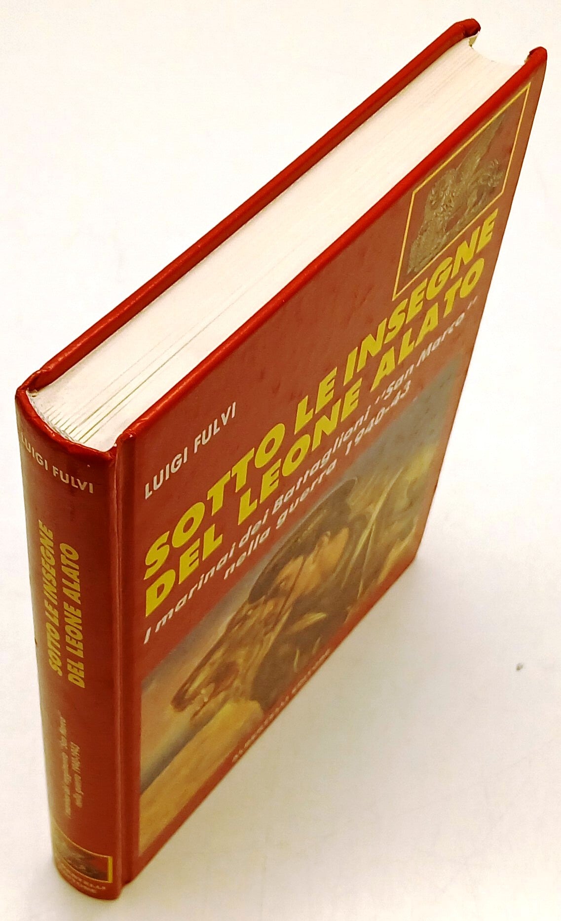 Sotto le insegne del leone alato San Marco - Fulvi - Albertelli - 1a ed.- ZFS206