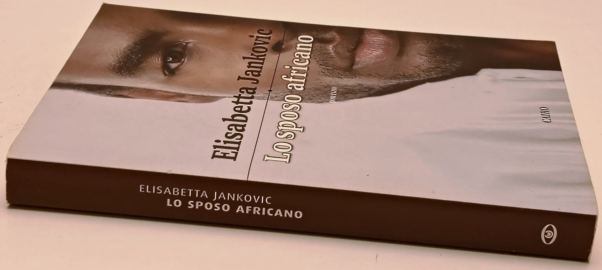 Lo sposo africano - Elisabetta Jankovic - Cairo - 1a ed. - ZFS290