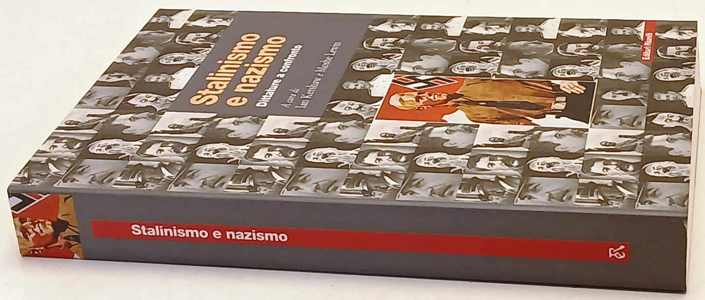 Stalinismo e nazismo Dittature confronto- Kershaw Lewin- Riuniti- 1a ed.- ZFS239