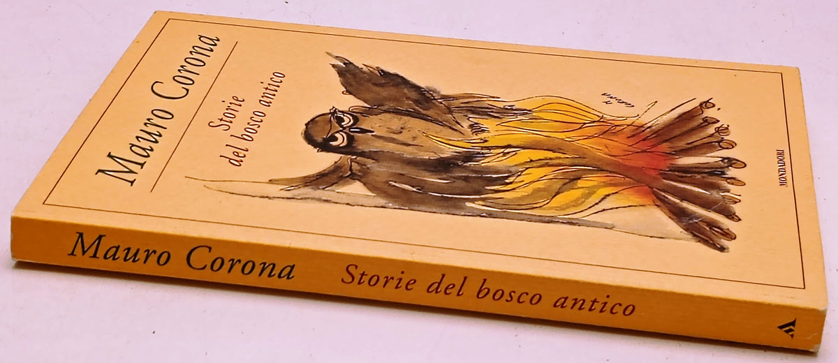 Storie del bosco antico - Mauro Corona - Mondadori - illustrato - ZFS277