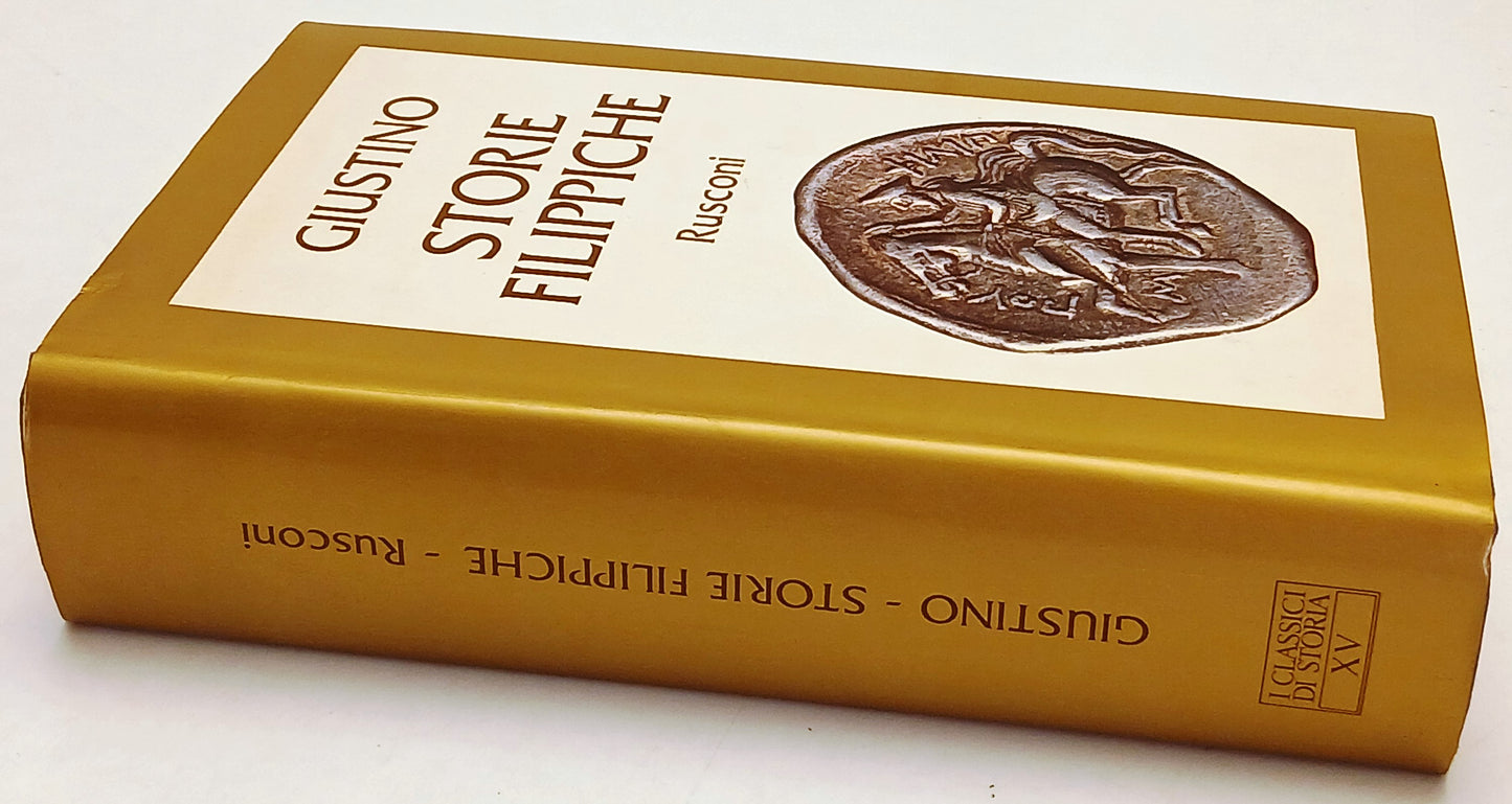 Storie Filippiche Epitome - Giustino- Rusconi Classici di Storia- 1a ed.- ZFS235
