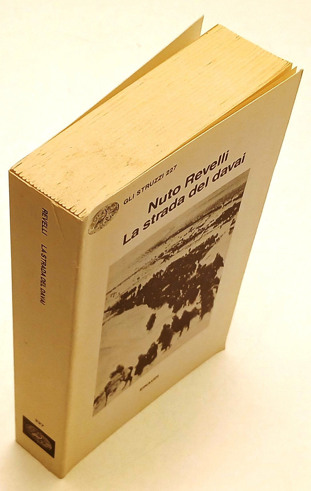 La strada del davai - Nuto Revelli - Einaudi Gli Struzzi - XFS