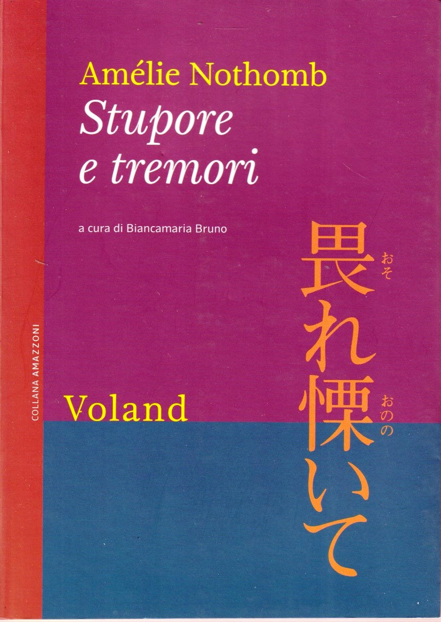 Stupore e tremori - Amelie Nothomb - Voland Collana Amazzoni - ZFS46