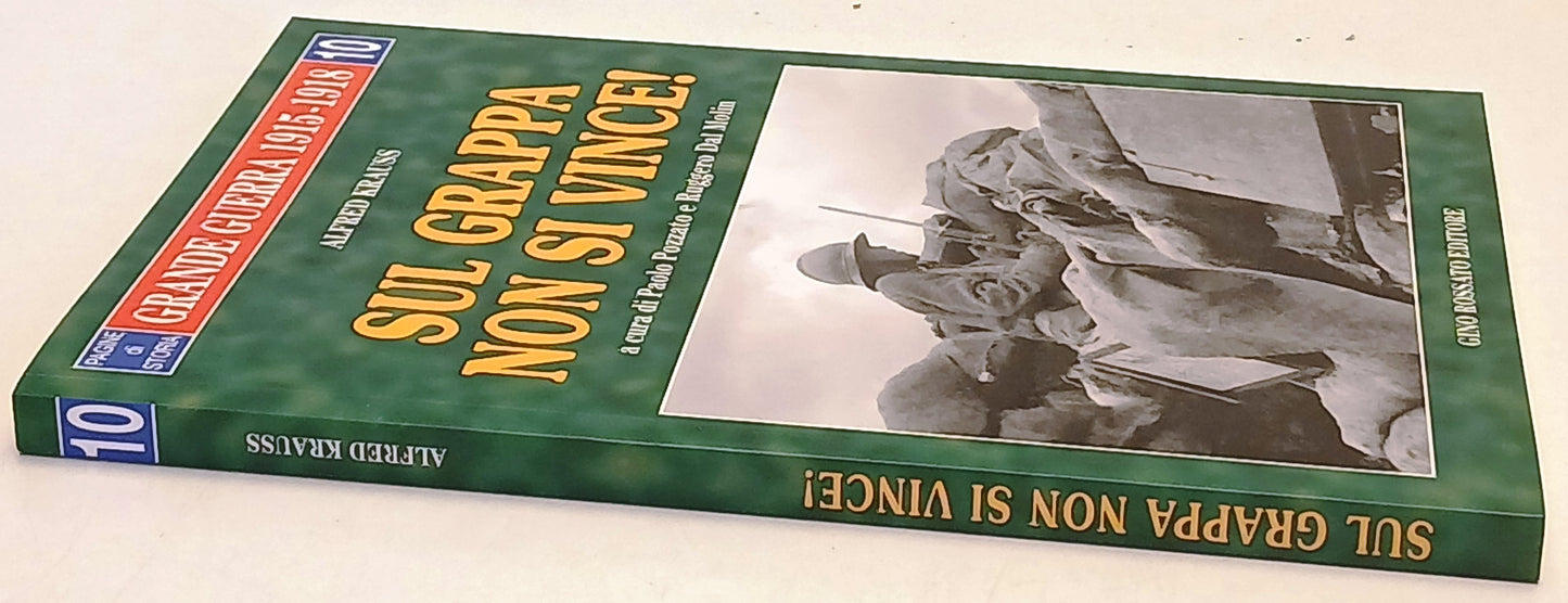 Sul Grappa non si vince - Alfred Krauss - Gino Rossato Grande Guerra - ZFS151