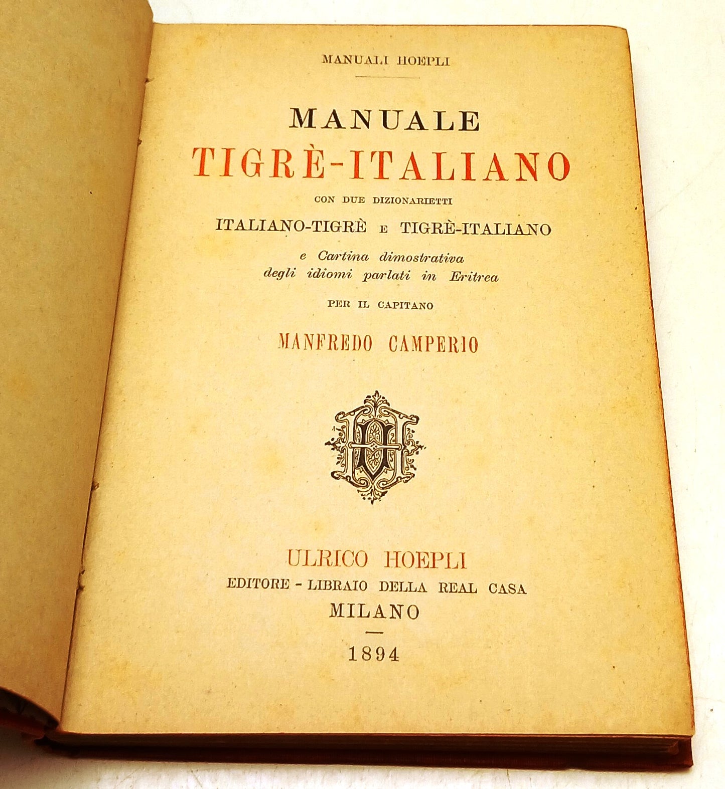 LZ- MANUALE TIGRE'-ITALIANO - MANFREDO CAMPERIO - HOEPLI- MANUALI-- 1894- C- XFS