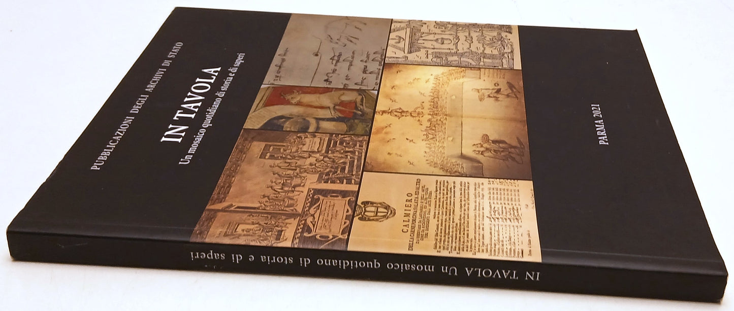 In Tavola Mosaico quotidiano storia e saperi - Archivi di Stato- 2021 Parma- WPR