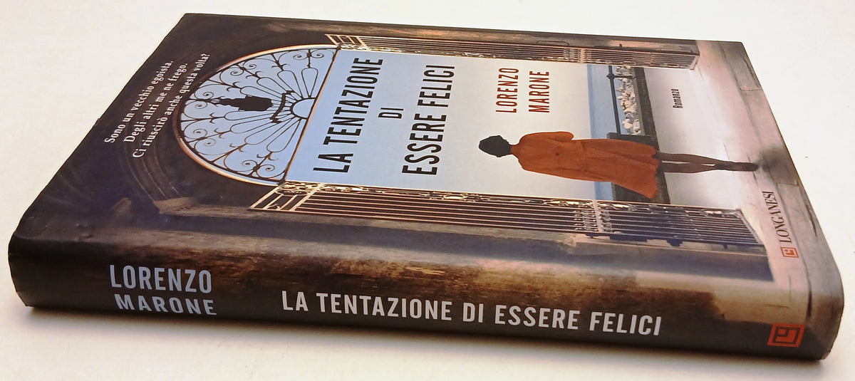 La tentazione di essere felici- Lorenzo Marone- Longanesi La Gaja scienza- ZFS98