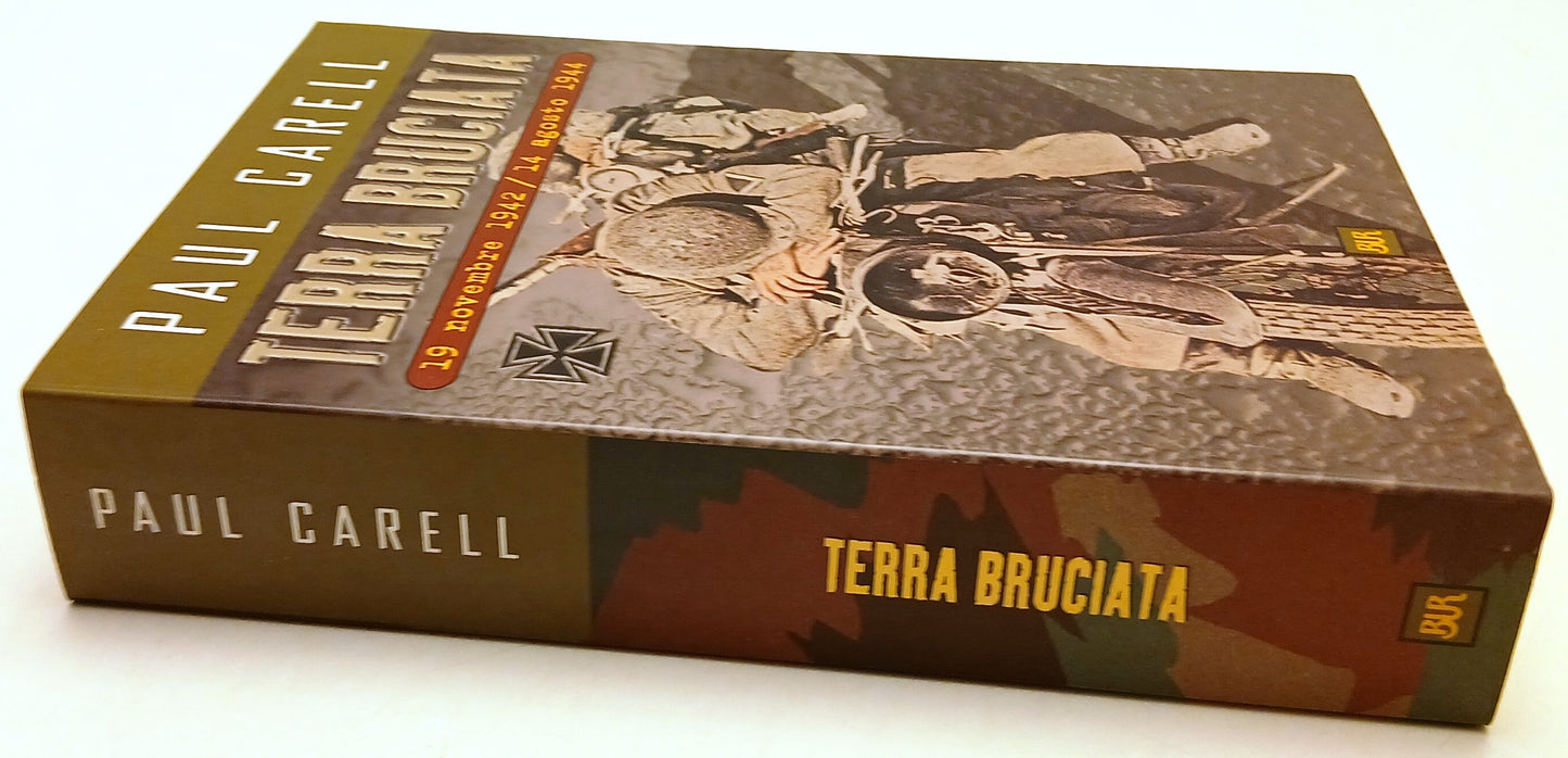 Terra bruciata - Paul Carell - Rizzoli Bur Saggi - 1a ed. - ZFS122