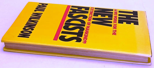 The New Fascists - Paul Wilkinson - Grant McIntyre - 1a ed. - inglese - ZFS252