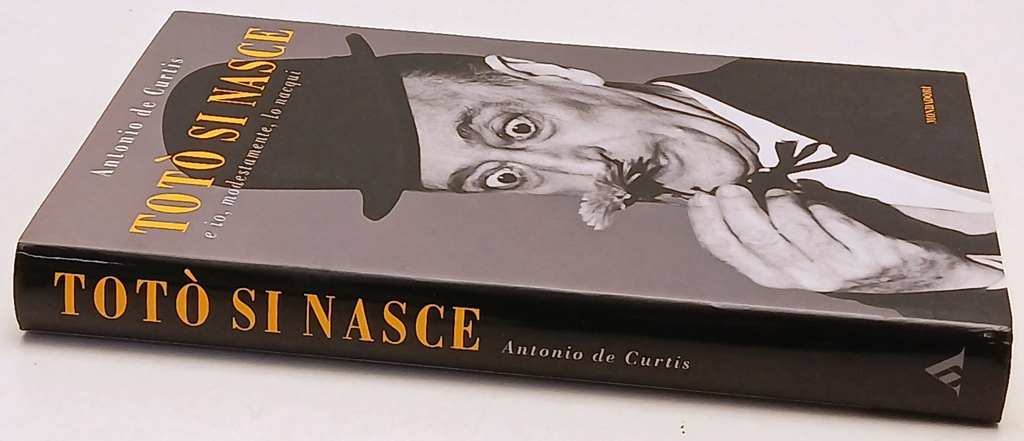 Toto' si nasce- Antonio De Curtis- Mondadori Biblioteca Umoristica- 1a ed-ZFS255