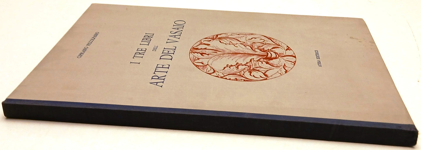 I tre libri dell'arte del vasaio - Cipriano Piccolopasso - Atesa- 1a ed.- YFS362