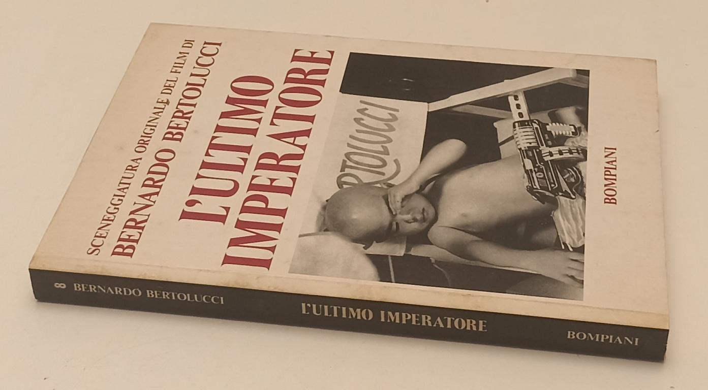 LW- SCENEGGIATURA ORIGINALE FILM BERTOLUCCI L'ULTIMO IMPERATORE- BOMPIANI-YFS627