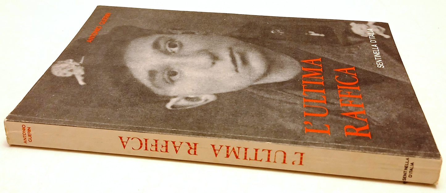 L'ultima raffica - Antonio Guerin - Sentinella d'Italia - 1a ed. - ZFS204
