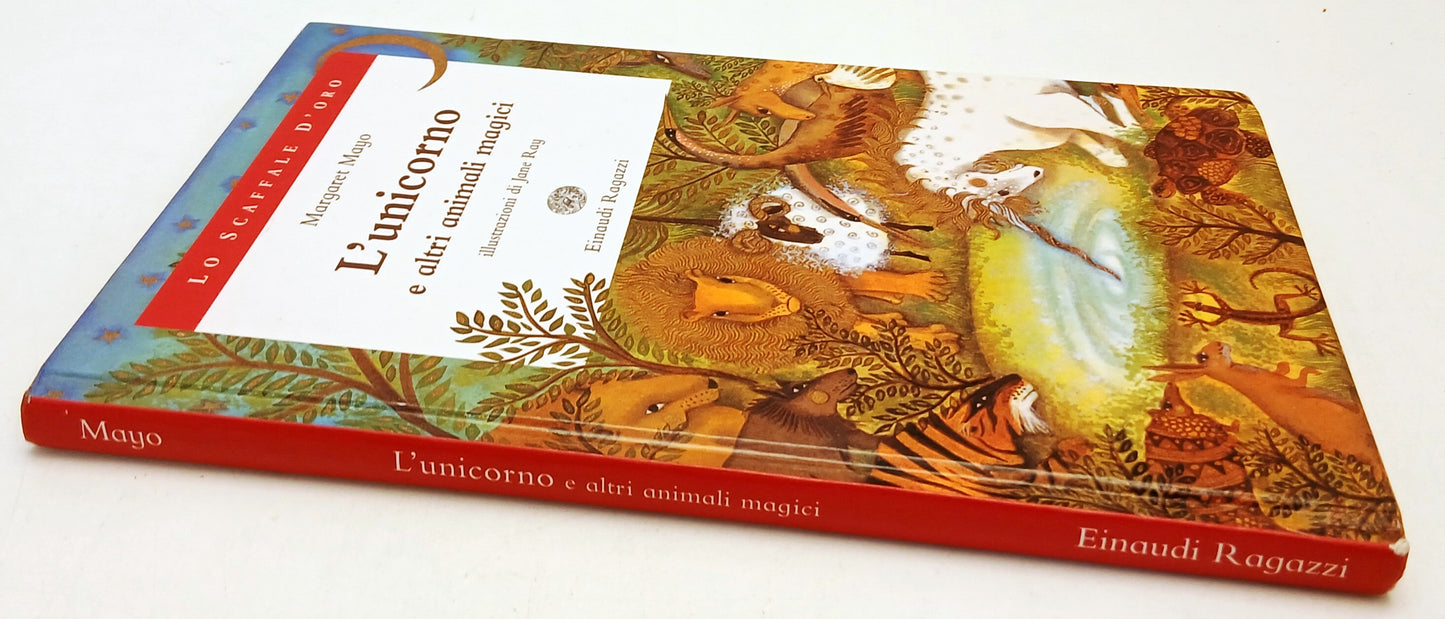 L'unicorno e altri animali magici - Margaret Mayo - Einaudi Ragazzi- 1a ed.- XFS