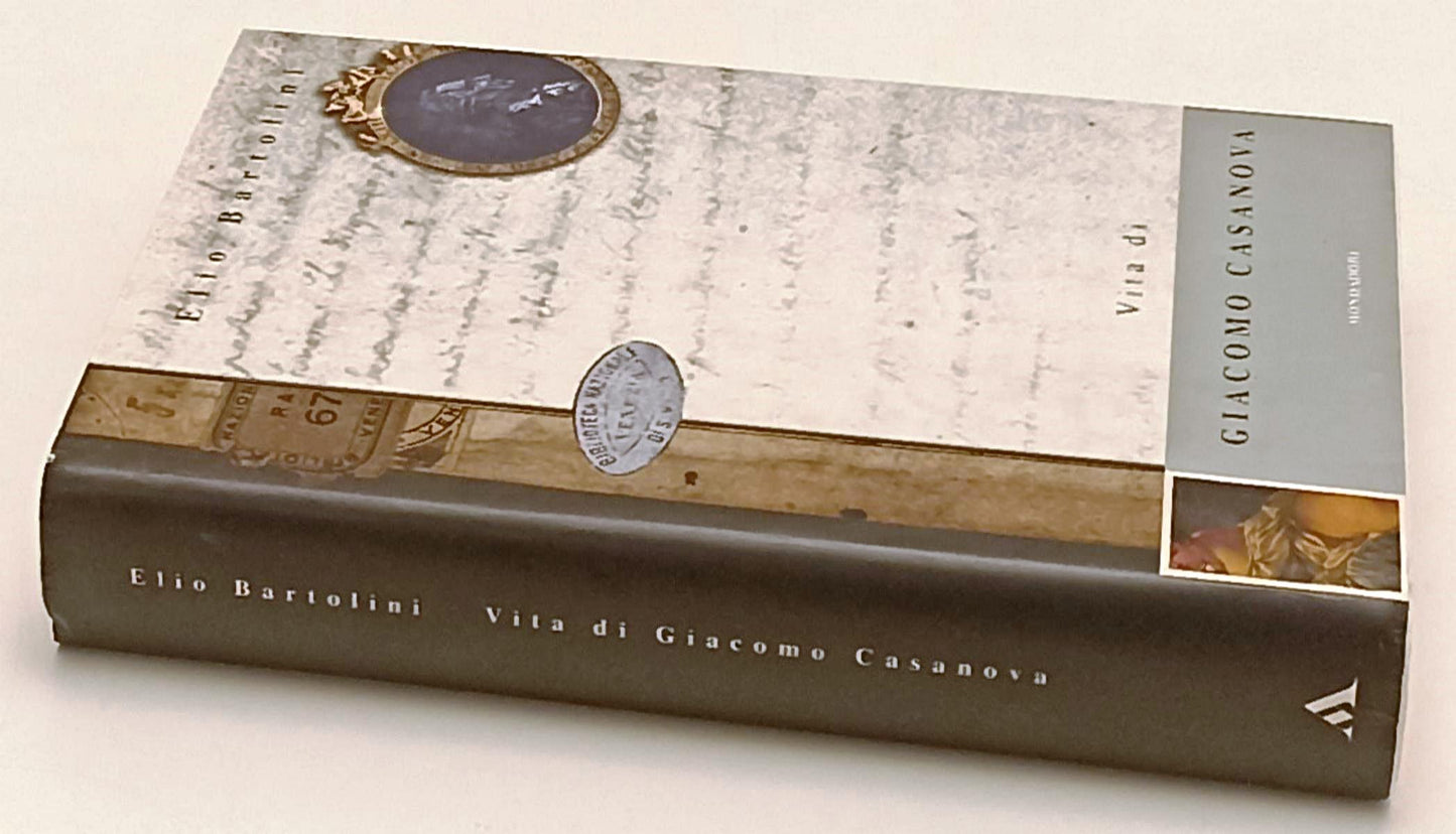 VITA DI GIAOMO CASANOVA- ELIO BARTOLINI- MONDADORI- 1a ED.- 1998- CS- YFS672