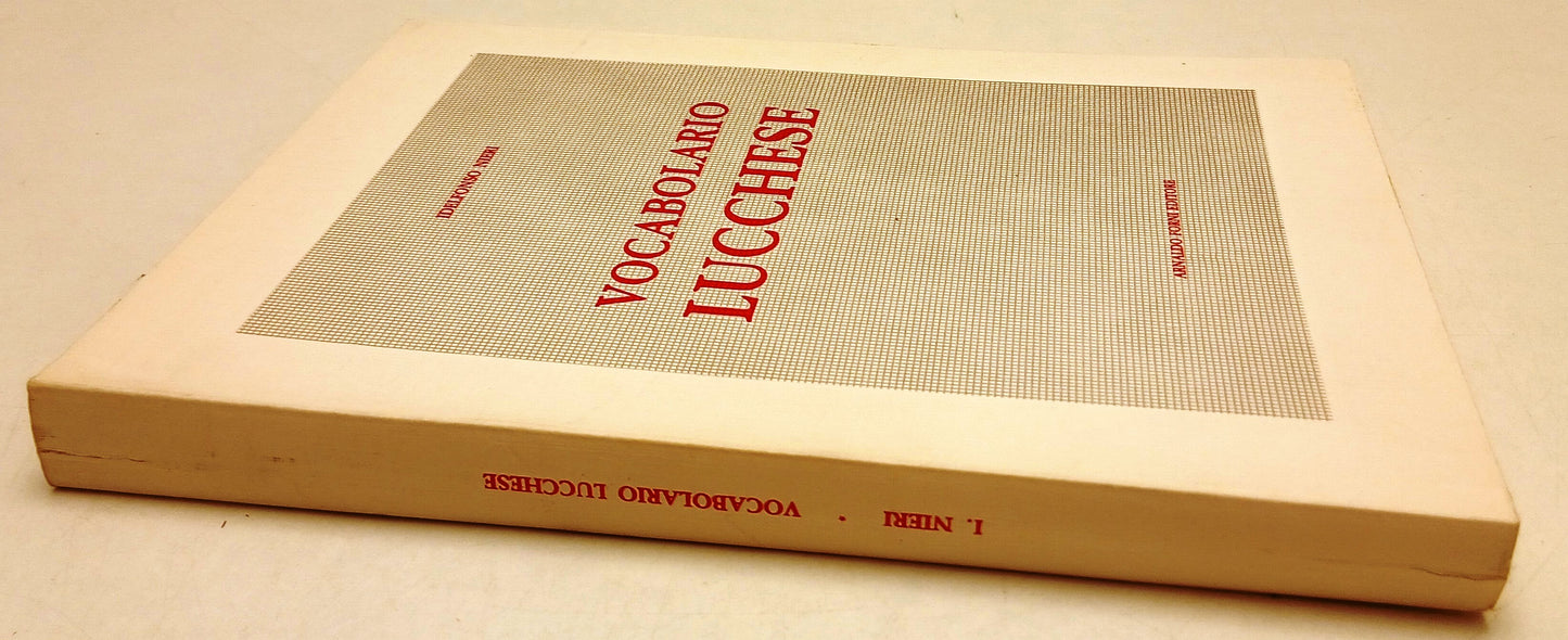 LZ- VOCABOLARIO LUCCHESE ANASTATICA - IDELFONSO NIERI - FORNI --- 1981- B- ZFS68