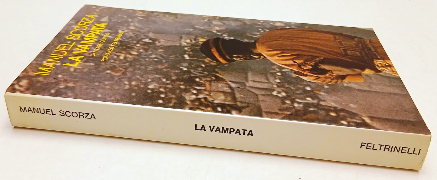 La vampata Cantare quinto - Manuel Scorza- Feltrinelli Narratori- 1a ed.- ZFS274