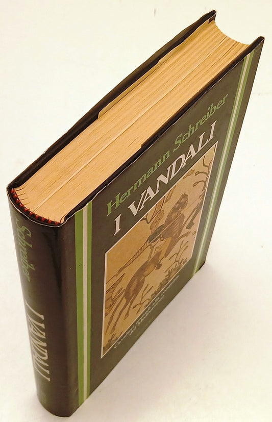 I Vandali Cavalieri nomadi - Hermann Schreiber - Rizzoli Storica- 1a ed.- ZFS276