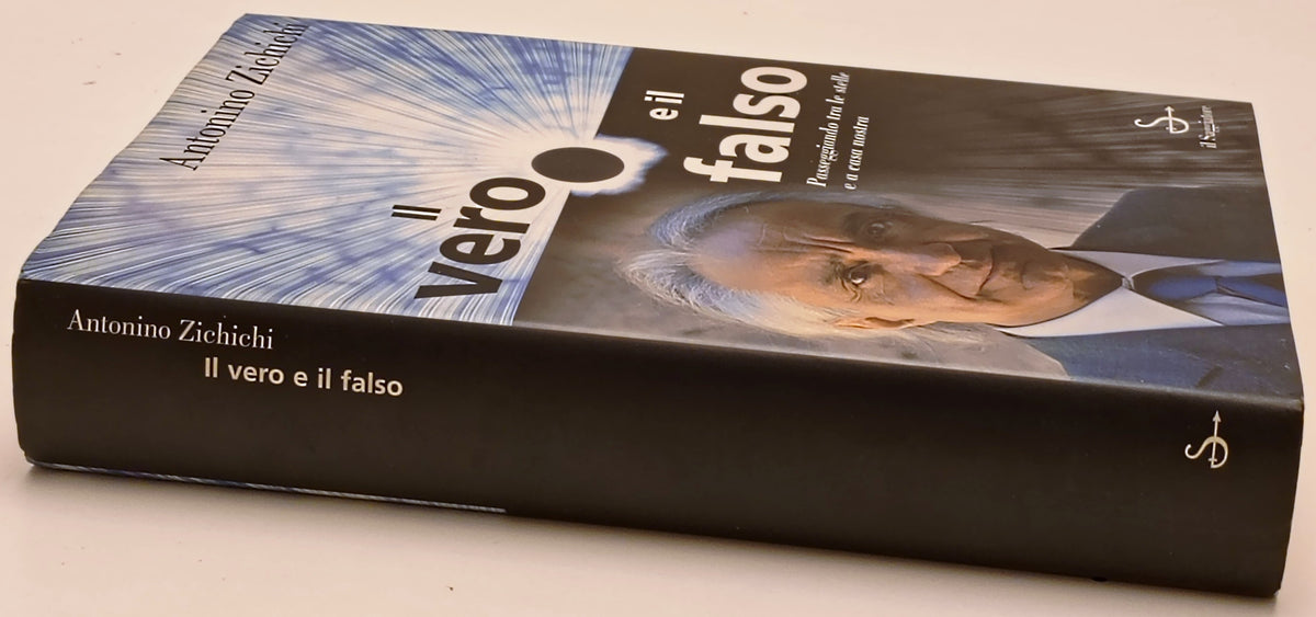 Il vero e il falso - Antonio Zichichi - Il Saggiatore - 1a ed. - ZFS294