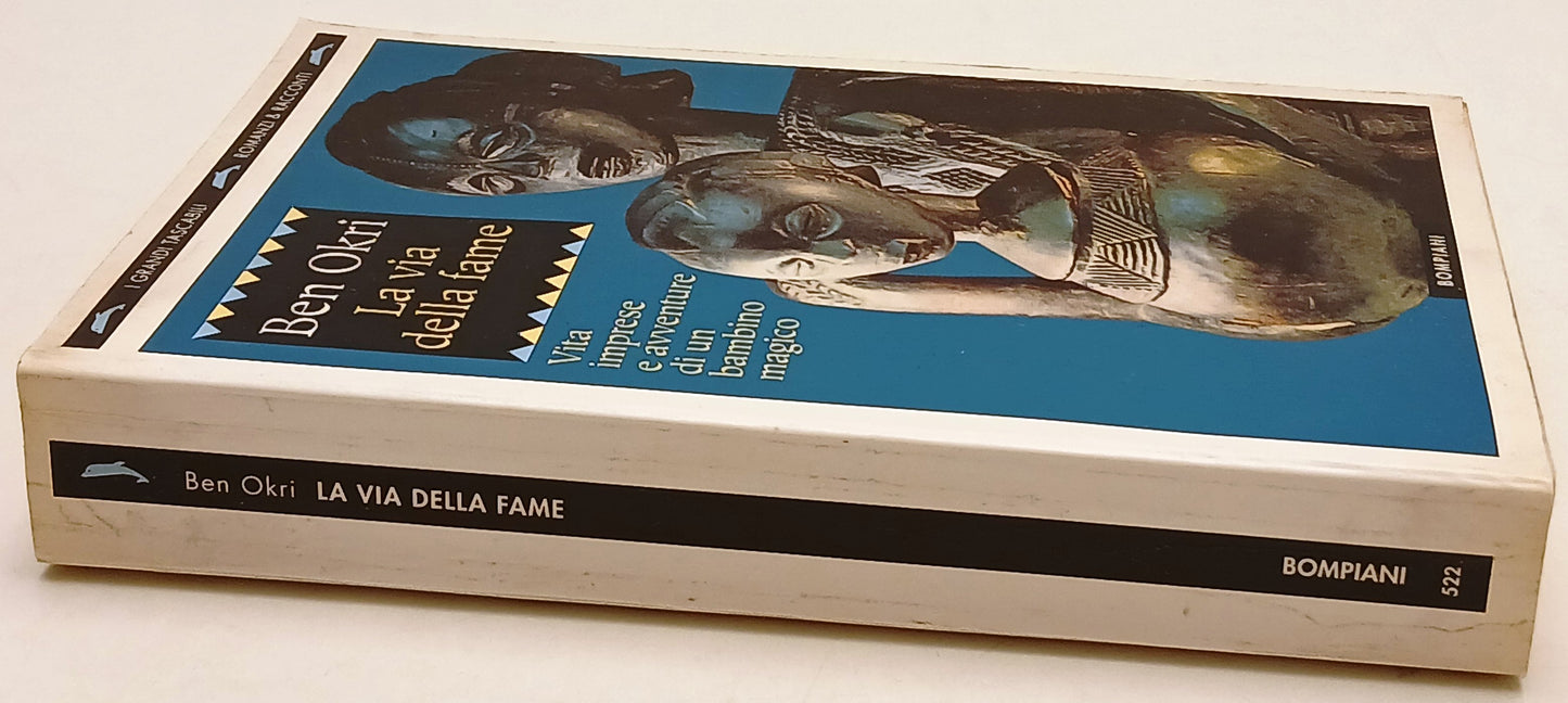 La via della fame - Ben Okri - I Grandi Tascabili Bompiani - 1a ed. - ZFS180