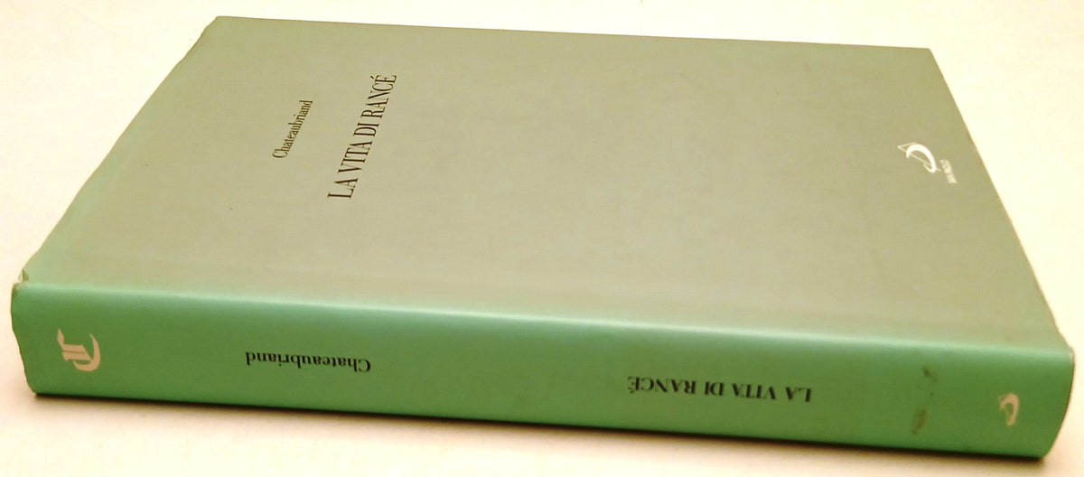La vita di Rance' - Chateaubriand - San Paolo Biblioteca di letteratura - ZFS97
