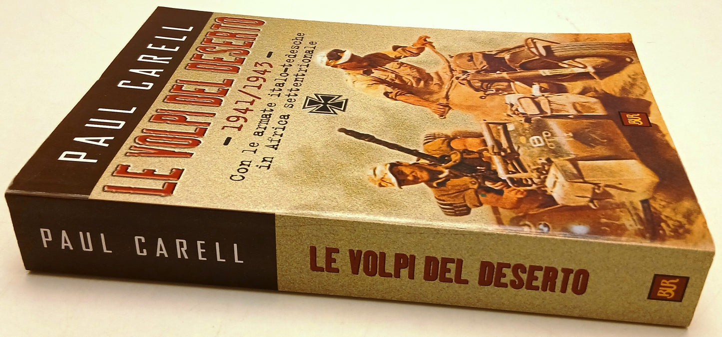 Le volpi del deserto 1941-1943 - Paul Carell - Rizzoli Bur Saggi - ZFS131