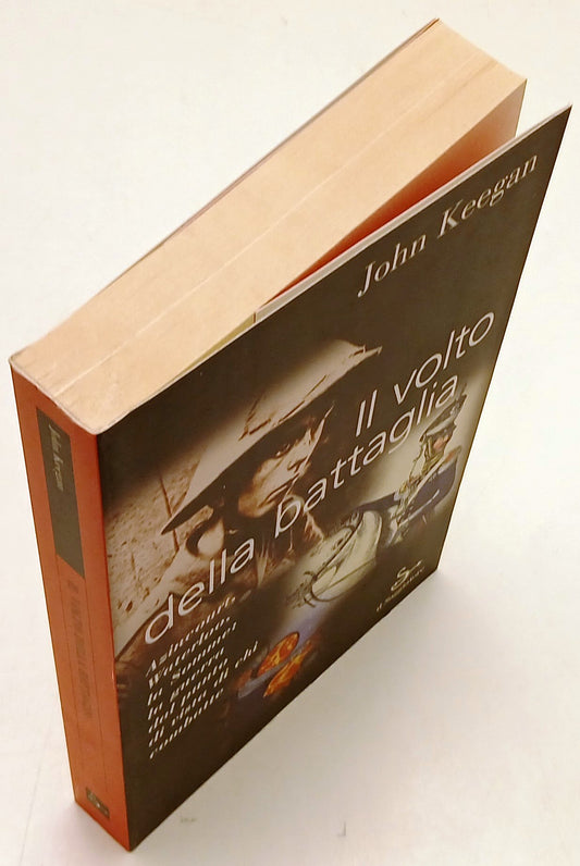 Il volto della battaglia - John Keegan - Il Saggiatore - 1a ed. - ZFS137