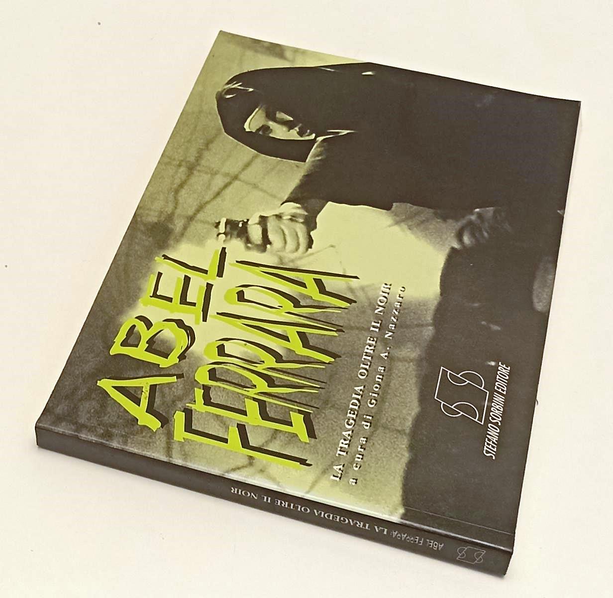 LW- ABEL FERRARA LA TRAGEIDA OLTRE IL NOIR - NAZZARO- SORBINI--- 1997- B- YFS480