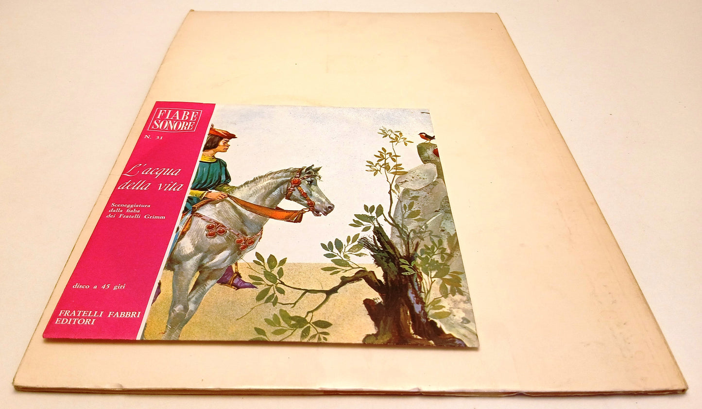 LB- FIABE SONORE N.31 L'ACQUA DELLA VITA + disco 45 giri - FABBRI - RVSa736