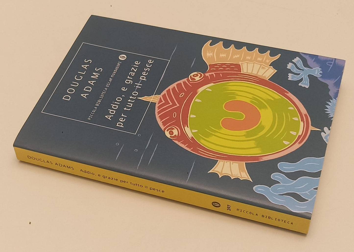 ADDIO E GRAZIE PER TUTTO IL PESCE- DOUGLAS ADAMS- MONDADORI- OSCAR- B-XFS136