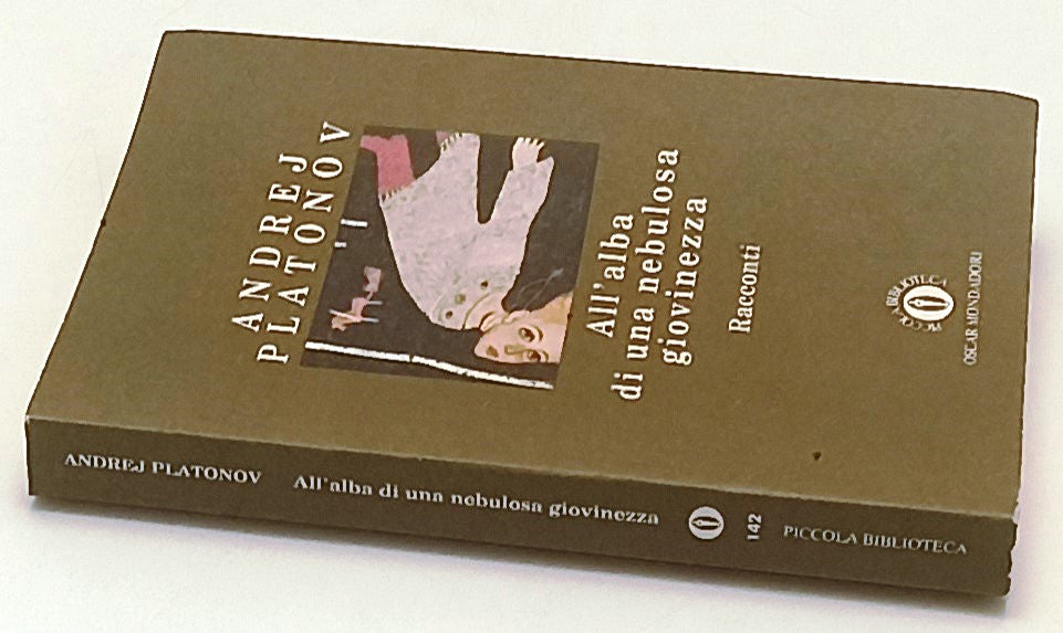ALL'ALBA DI UNA NEBULOSA GIOVINEZZA- ANDREJ PLATONOV- MONDADORI- 1996- B-XFS