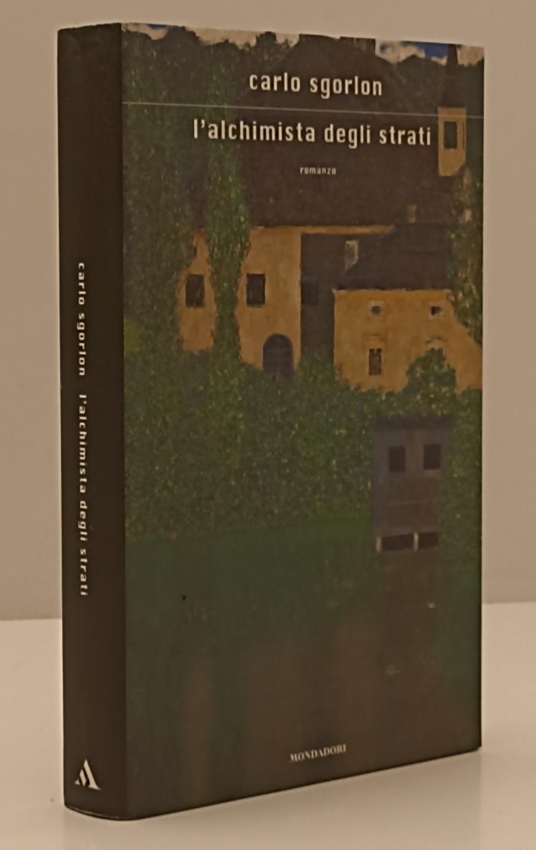 LN- L'ALCHIMISTA DEGLI STRATI - CARLO SGORLON - MONDADORI --- 2008 - CS - YFS2