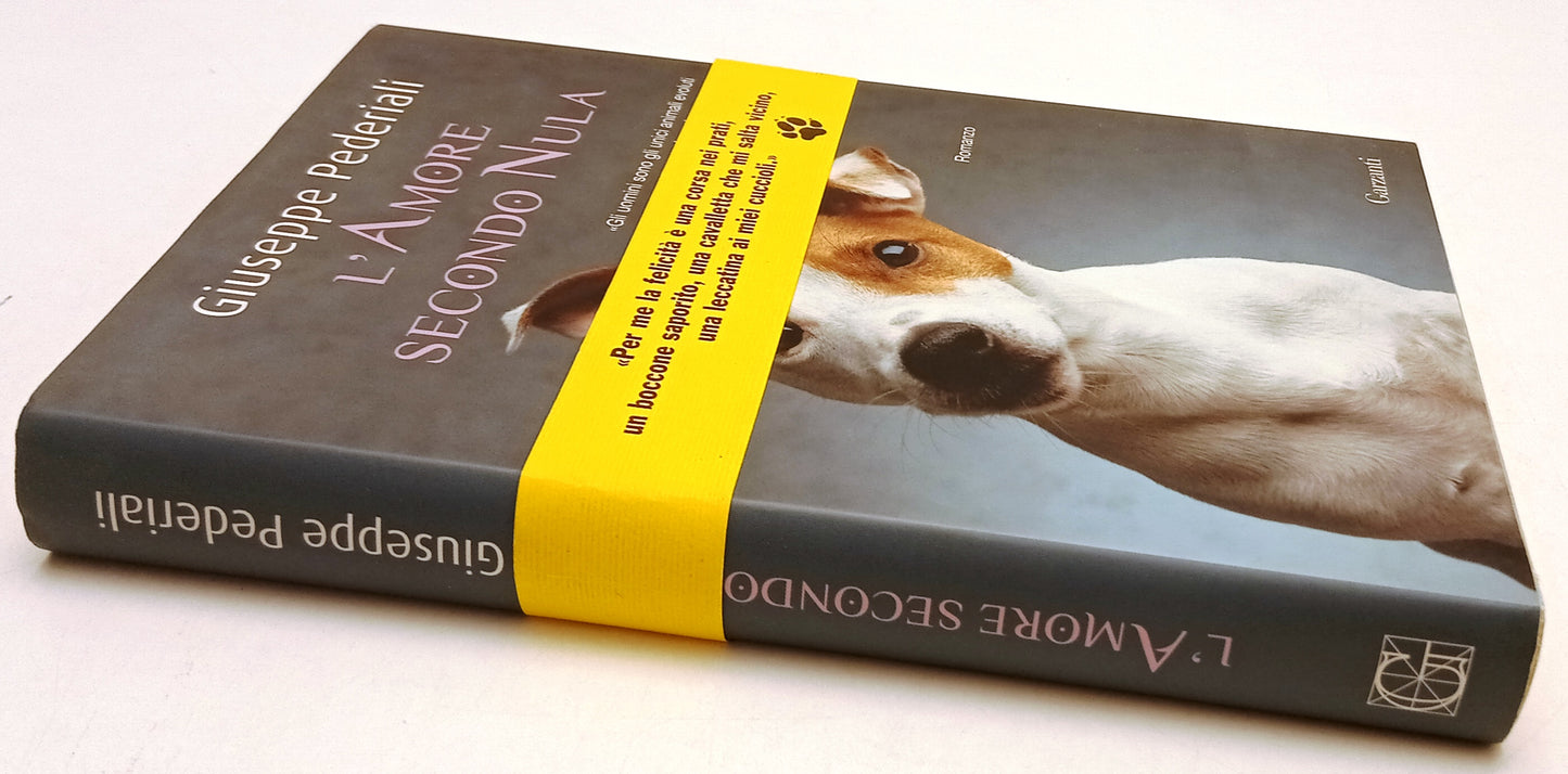 LN- L'AMORE SECONDO NULA- GIUSEPPE PEDERIALI- GARZANTI-- 1a ED.- 2012- CS- ZFS54