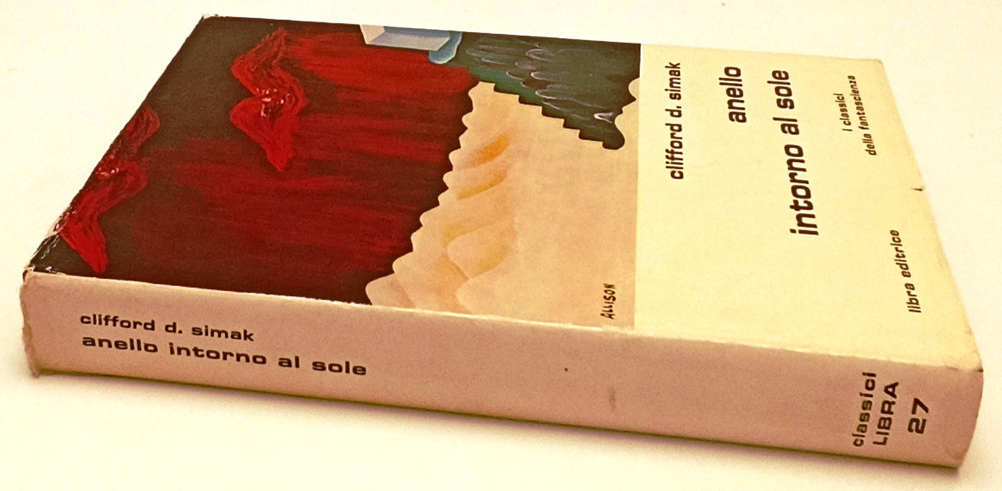 LF- ANELLO INTORNO AL SOLE- CLIFFORD SIMAK- LIBRA- FANTASCIENZA- 1977- CS-YFS958