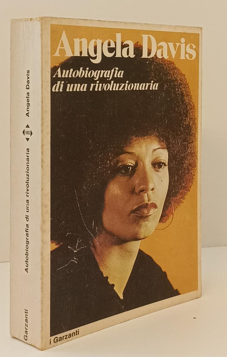 LN- ANGELA DAVIS autobiografia di una rivoluzionaria - GARZANTI- 1975- B- YFS155