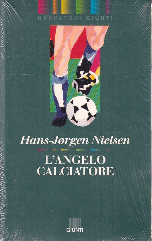 L'ANGELO CALCIATORE - HANS JORGEN NIELSEN - GIUNTI - NARRATORI --- B- YFS670
