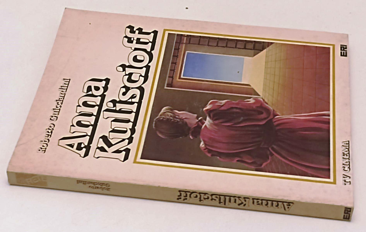 LW- ANNA KULISCIOFF - ROBERTO GUICCIARDINI - ERI - TV CINEMA -- 1981- B- YFS665